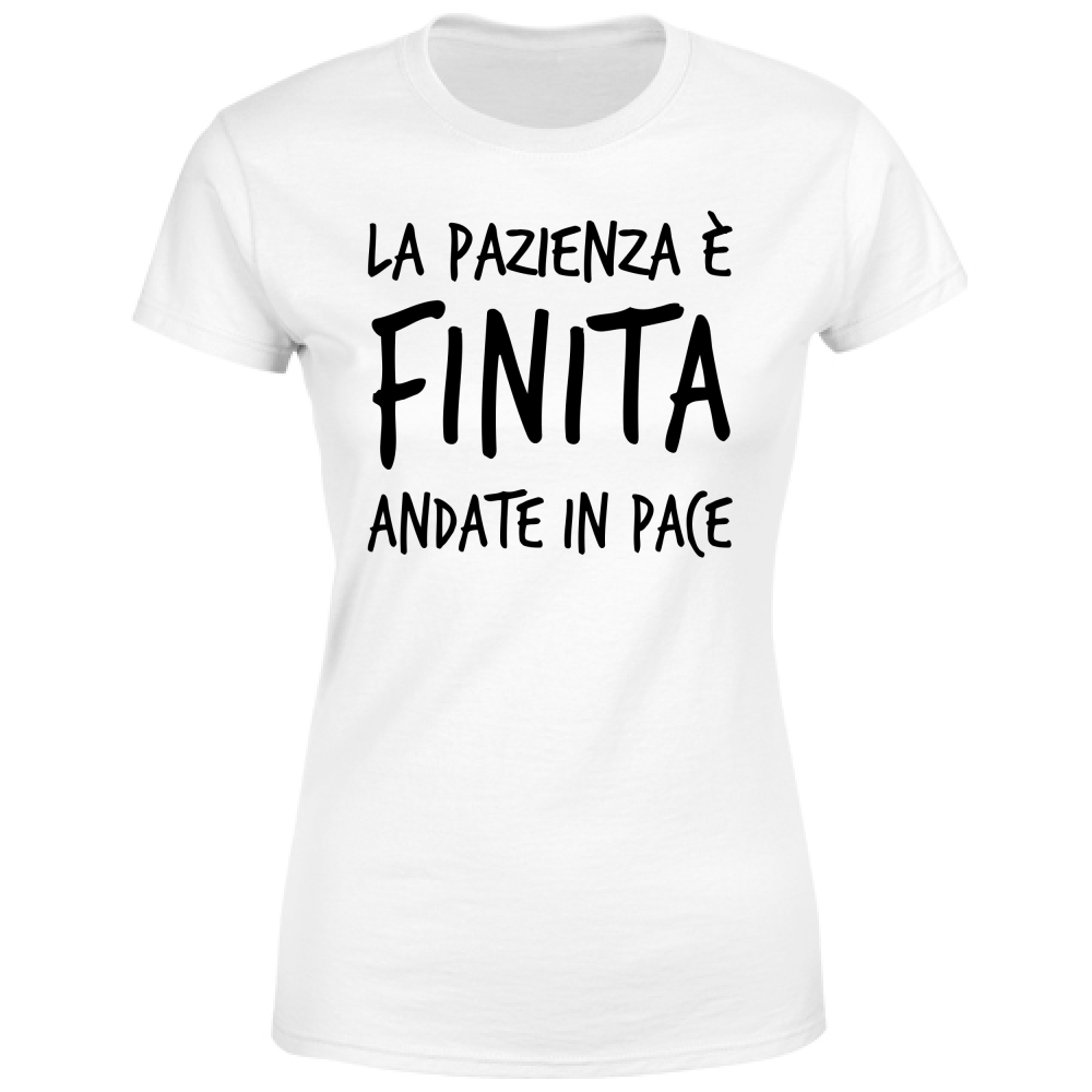 T-Shirt Donna Pazienza finita - Scritte Divertenti - Chiara