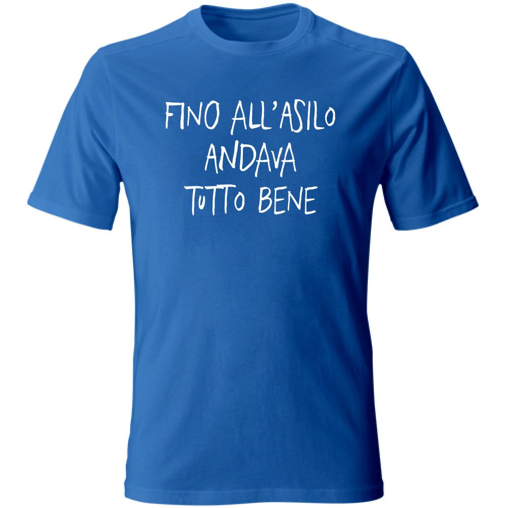 T-Shirt Unisex Fino all'asilo - Scritte Divertenti