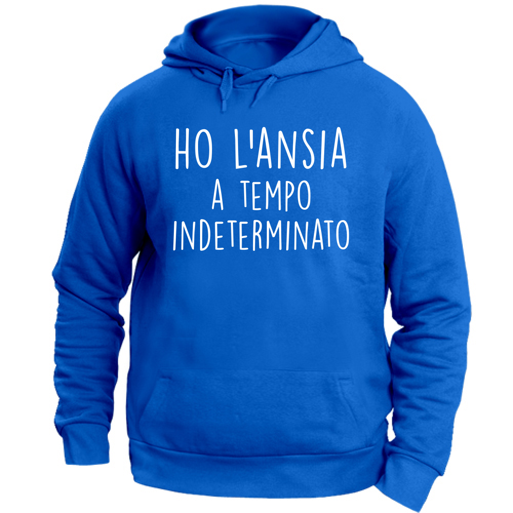 Felpa Unisex con Cappuccio Tempo indeterminato - Scritte Divertenti