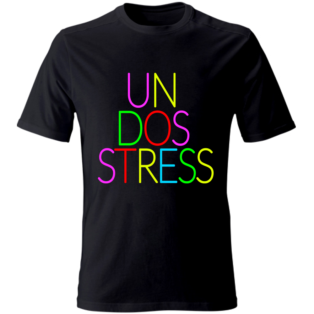 T-Shirt Unisex Un dos sterss - Scritte Acide