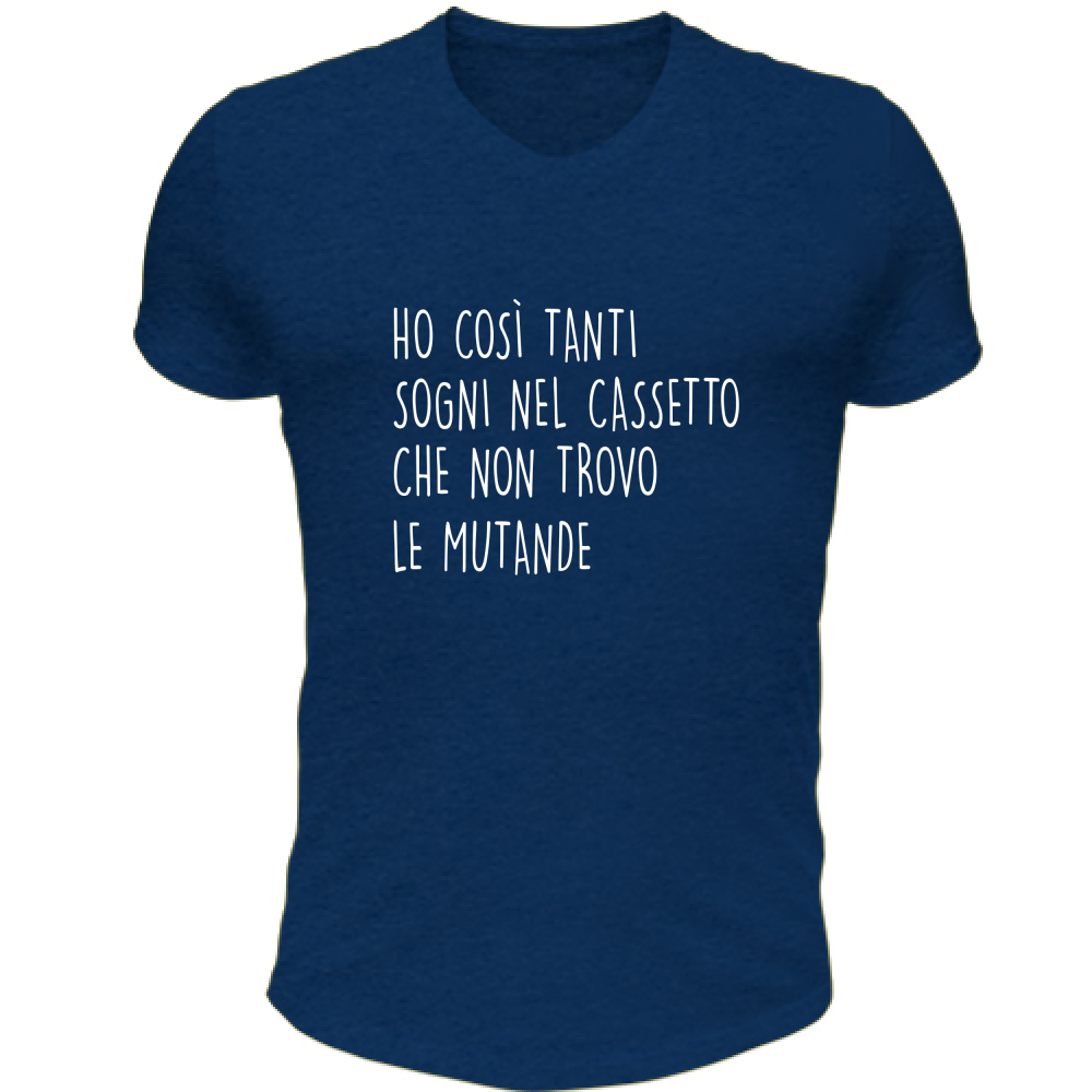 T-Shirt Unisex Scollo V Sogni nel cassetto - Scritte Divertenti