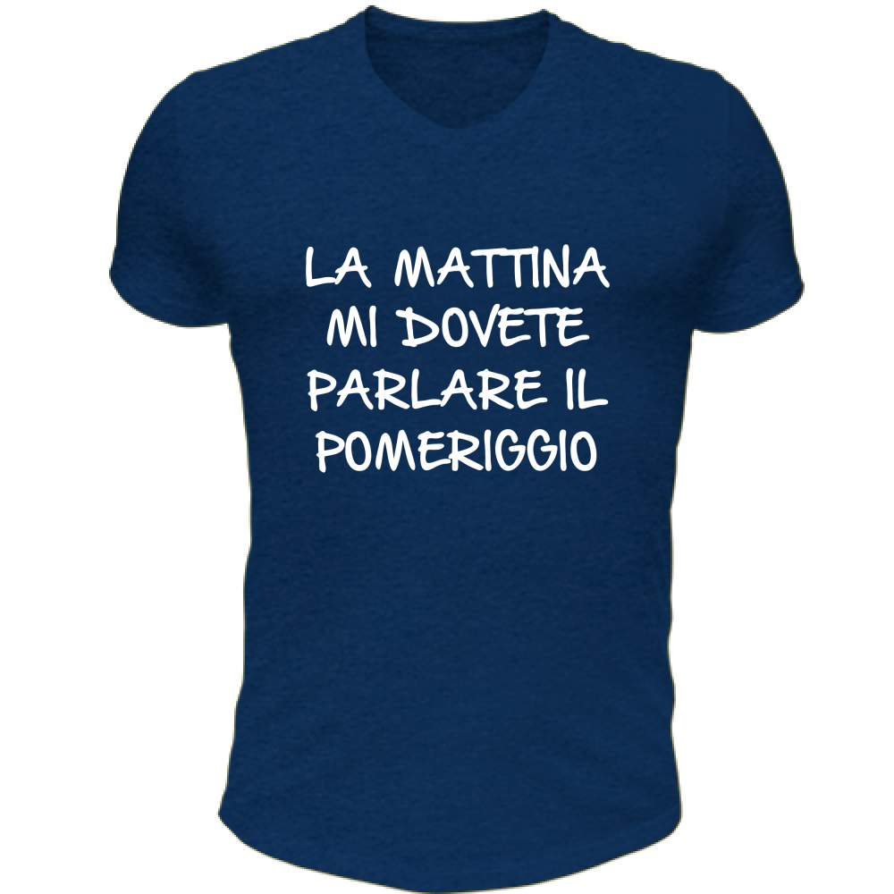 T-Shirt Unisex Scollo V Parlare il pomeriggio - Scritte Divertenti