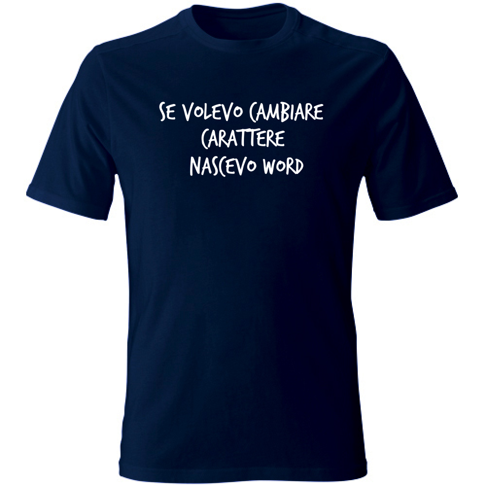 T-Shirt Unisex Nascevo Word - Scritte Divertenti