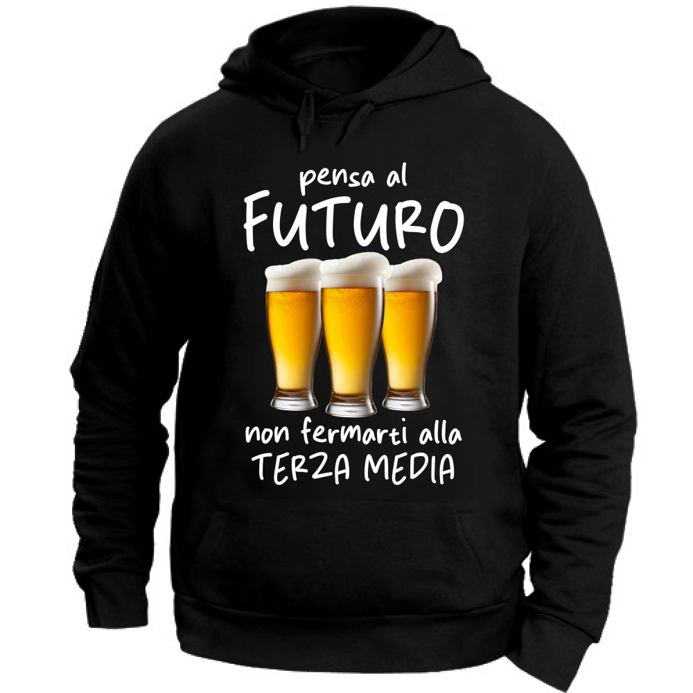 Felpa Unisex con Cappuccio Pensa al futuro - Scritte Divertenti