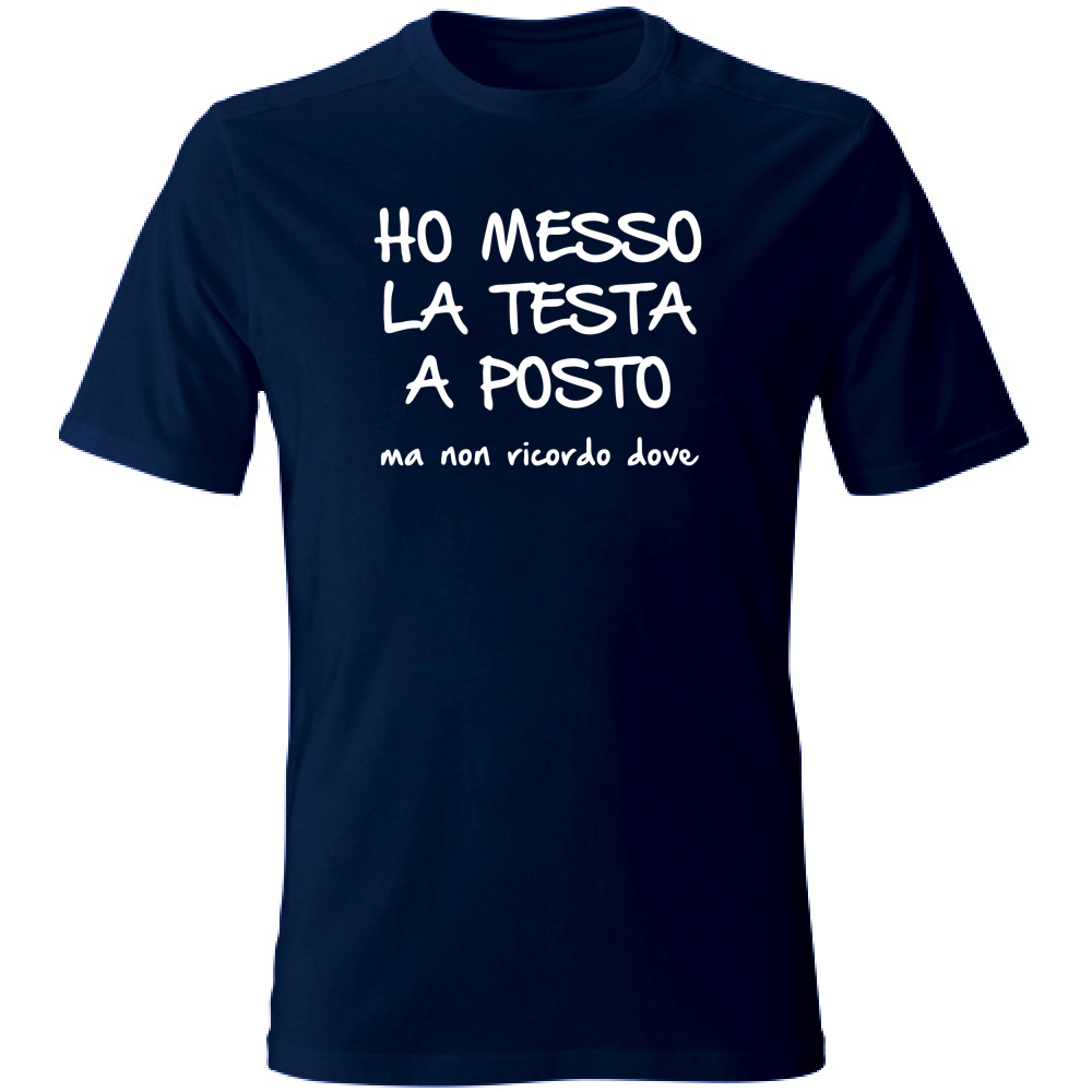 T-Shirt Unisex Large Ho messo la testa a posto - Scritte Divertenti