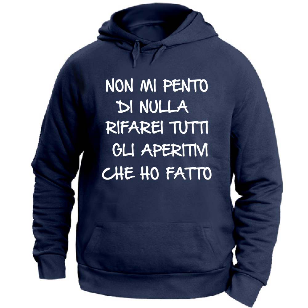 Felpa Unisex con Cappuccio Non mi pento - Scritte Divertenti