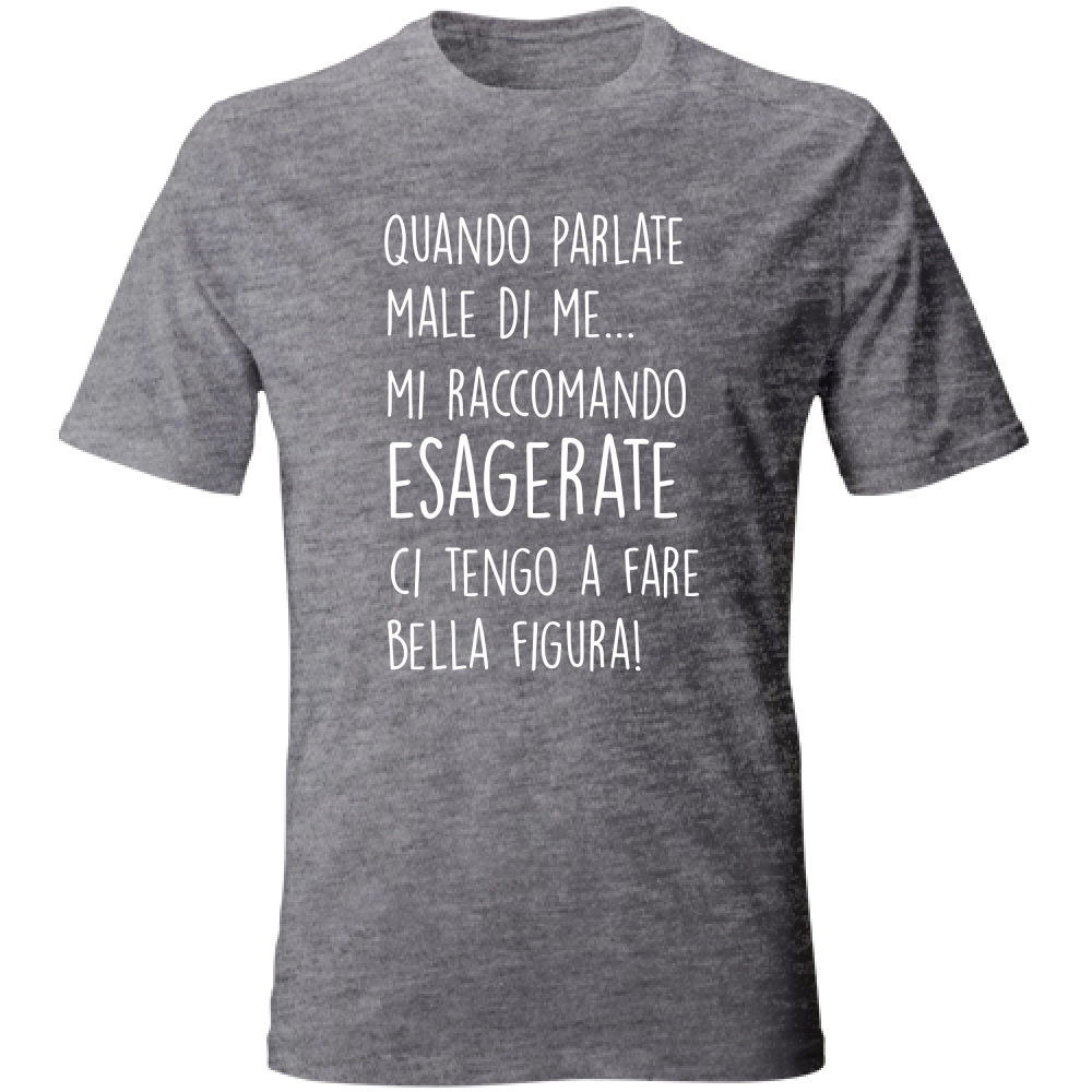 T-Shirt Unisex Quando parlate... - Scritte Divertenti