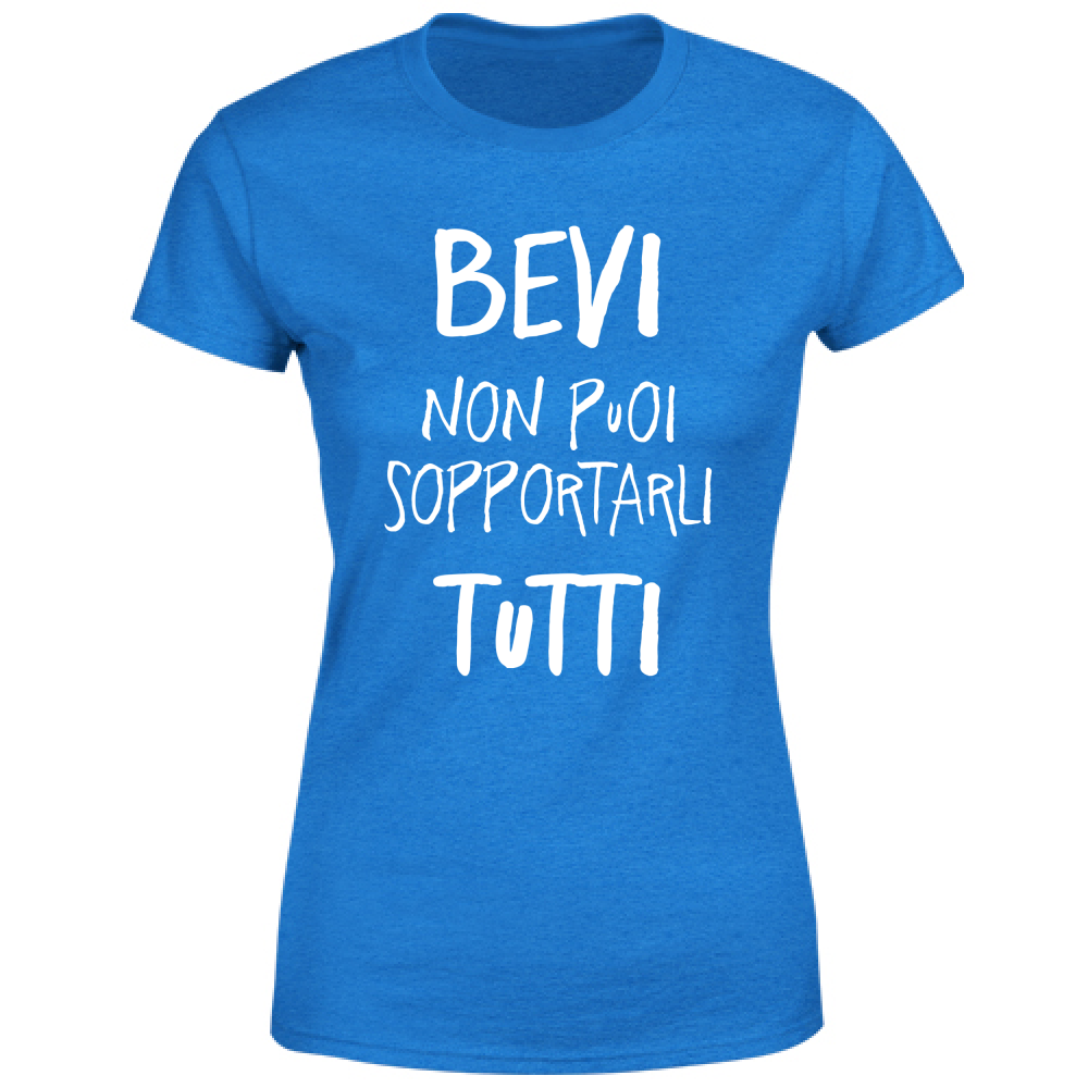 T-Shirt Donna Sopportarli tutti - Scritte Divertenti