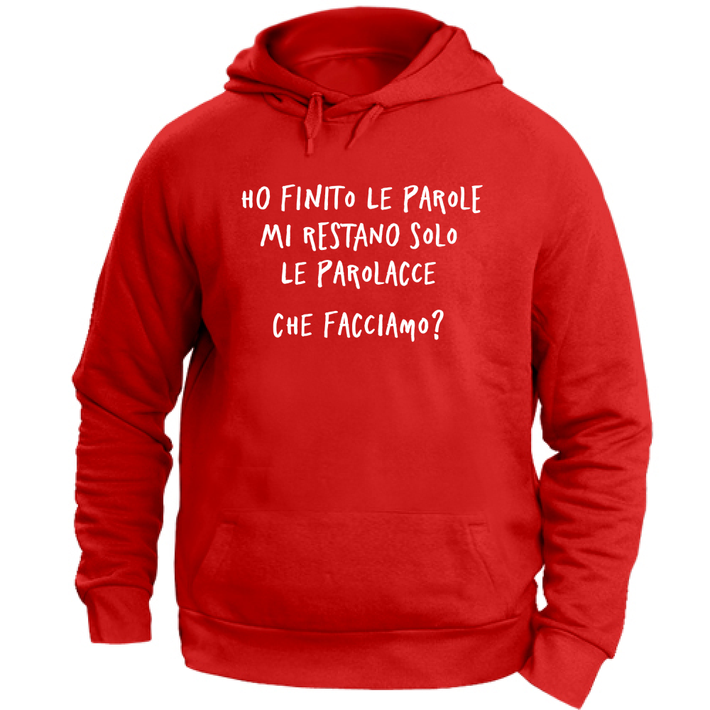 Felpa Unisex con Cappuccio Ho finito le parole - Scritte Divertenti
