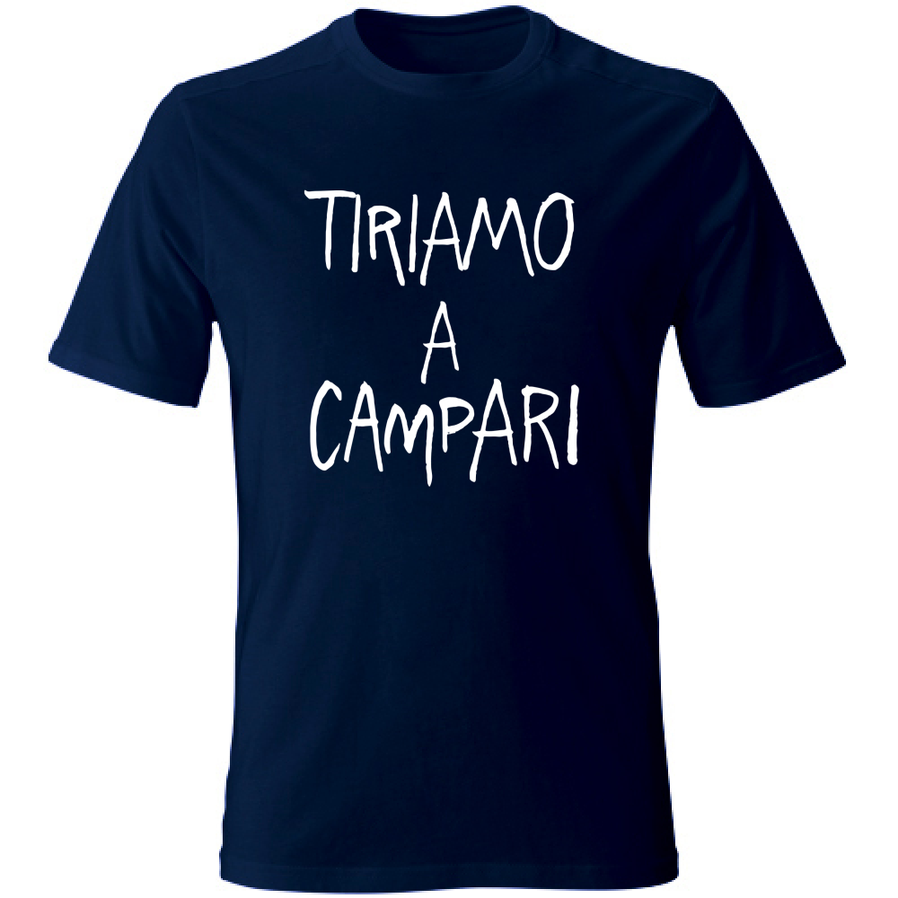 T-Shirt Unisex Large Tiriamo a Campar... - Scritte Divertenti