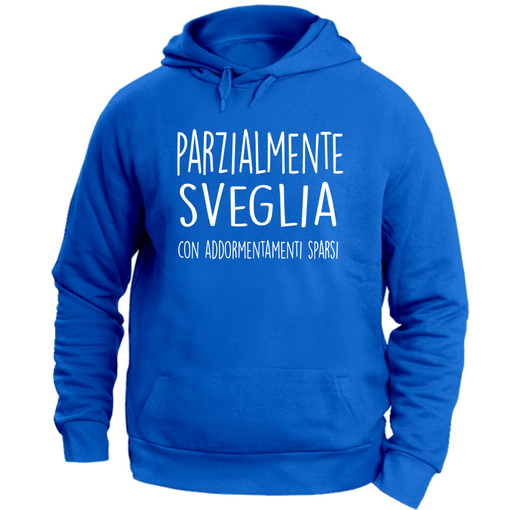 Felpa Unisex con Cappuccio Parzialmente sveglia - Scritte Divertenti