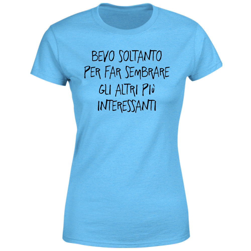 T-Shirt Donna Interessanti - Scritte Divertenti - Chiara