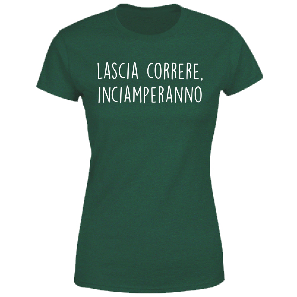 T-Shirt Donna Inciamperanno - Scritte Divertenti