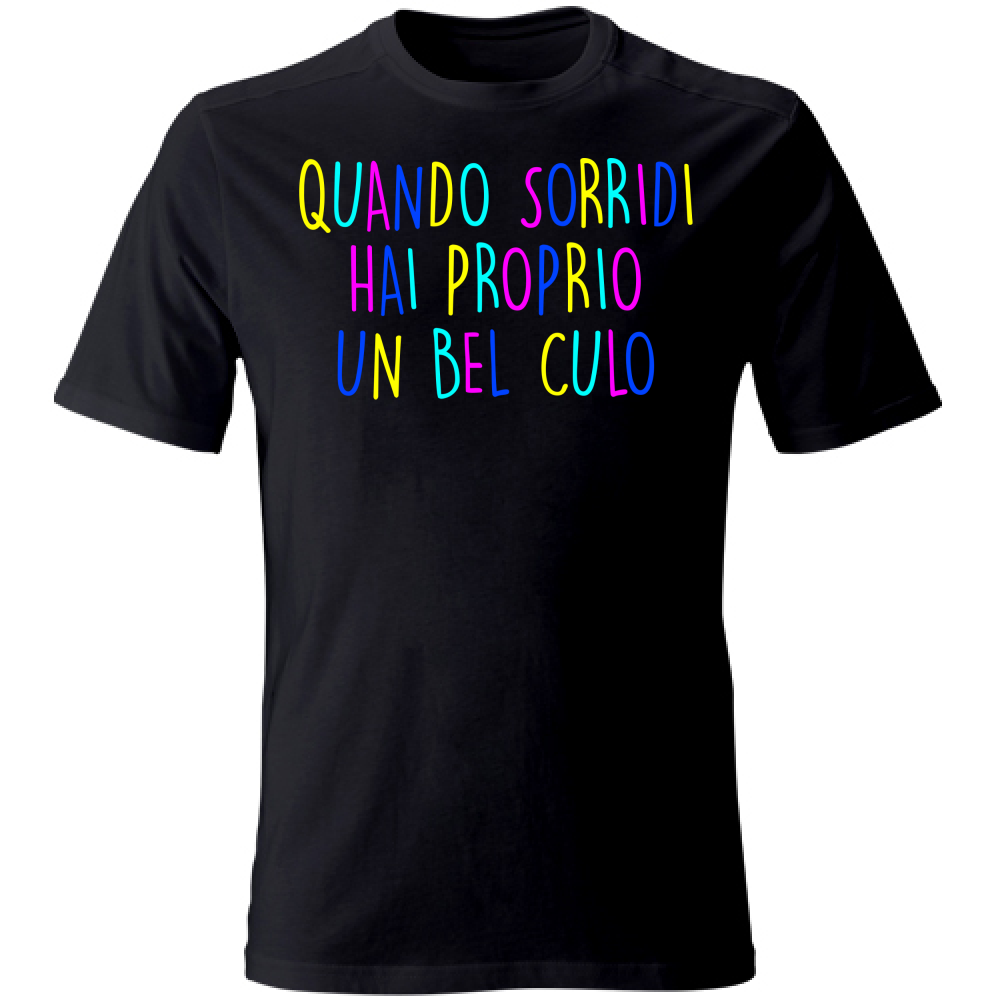 T-Shirt Unisex Quando sorridi- Scritte Acide