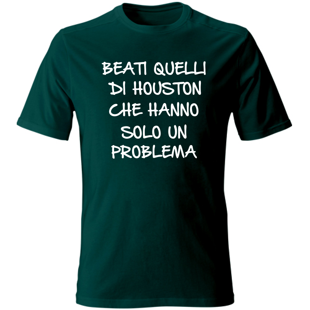 T-Shirt Unisex Un solo problema - Scritte Divertenti