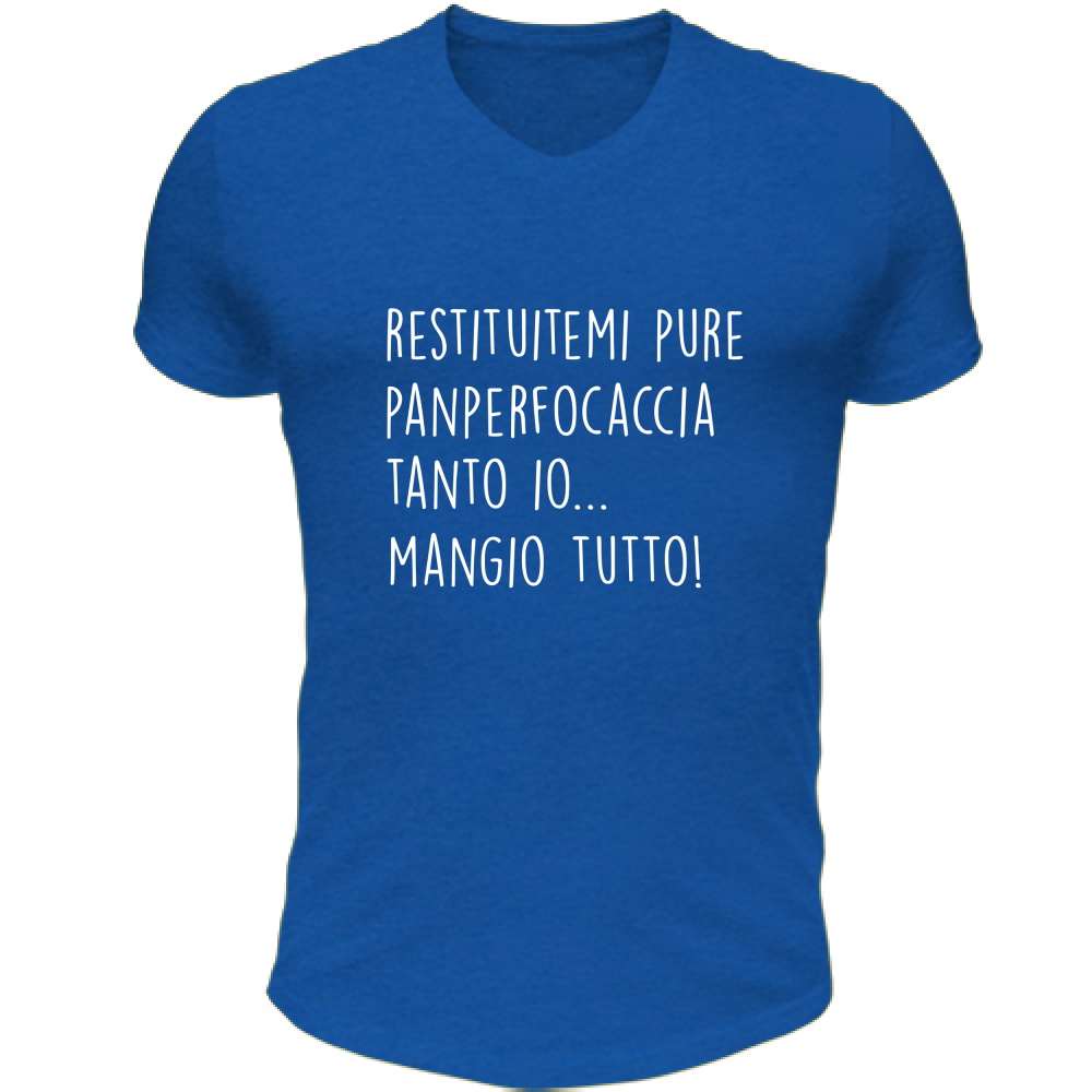 T-Shirt Unisex Scollo V Panperfocaccia - Scritte Divertenti