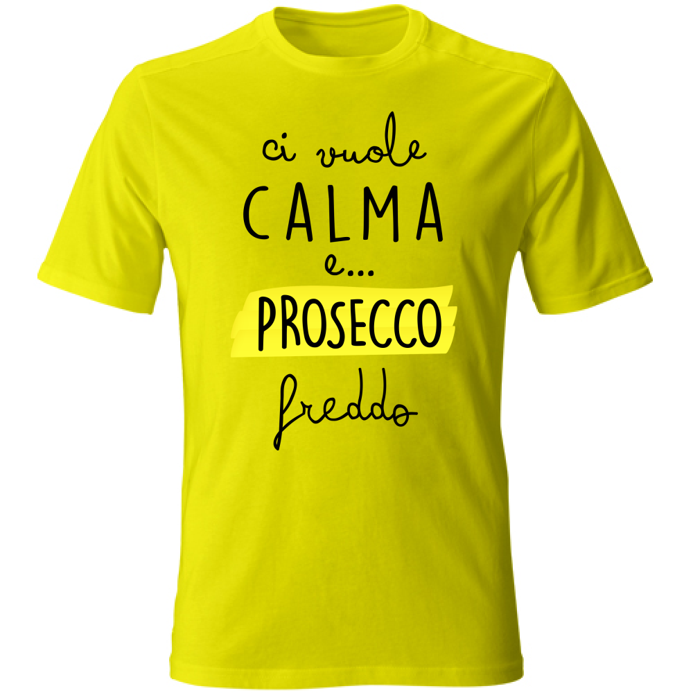 T-Shirt Unisex Ci vuole calma - Scritte Divertenti - Chiara