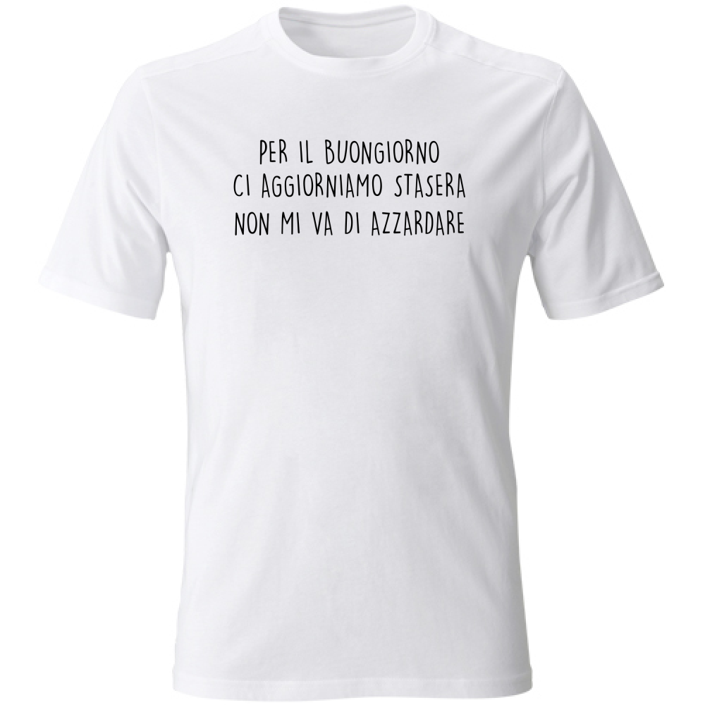 T-Shirt Unisex Azzardare - Scritte Divertenti - Chiara