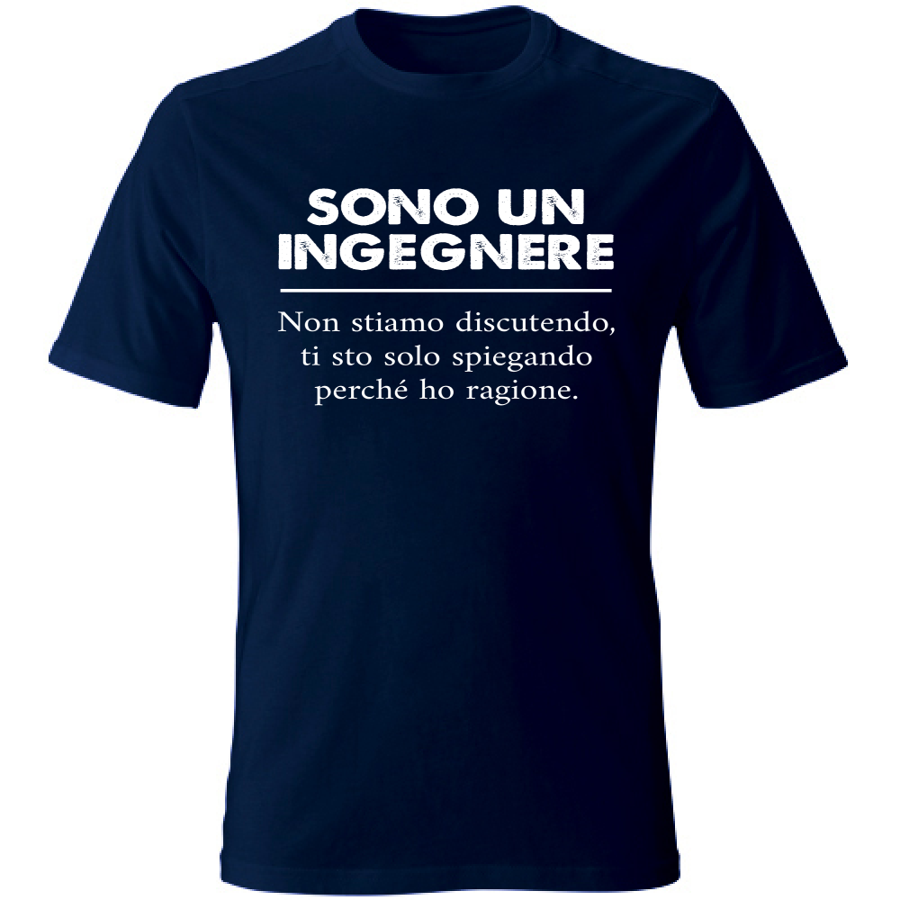 T-Shirt Unisex Sono un Ingegnere - ho ragione
