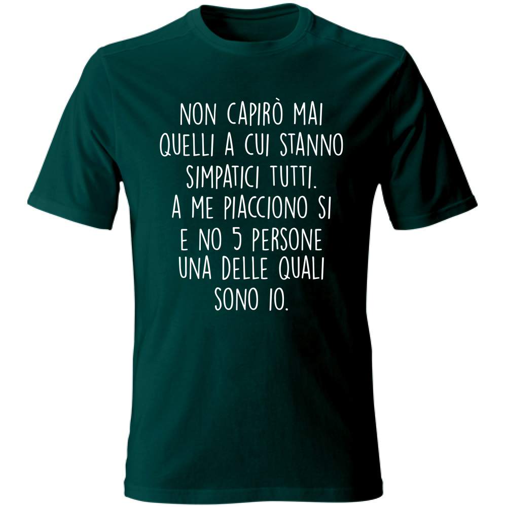 T-Shirt Unisex Simpatici tutti - Scritte Divertenti