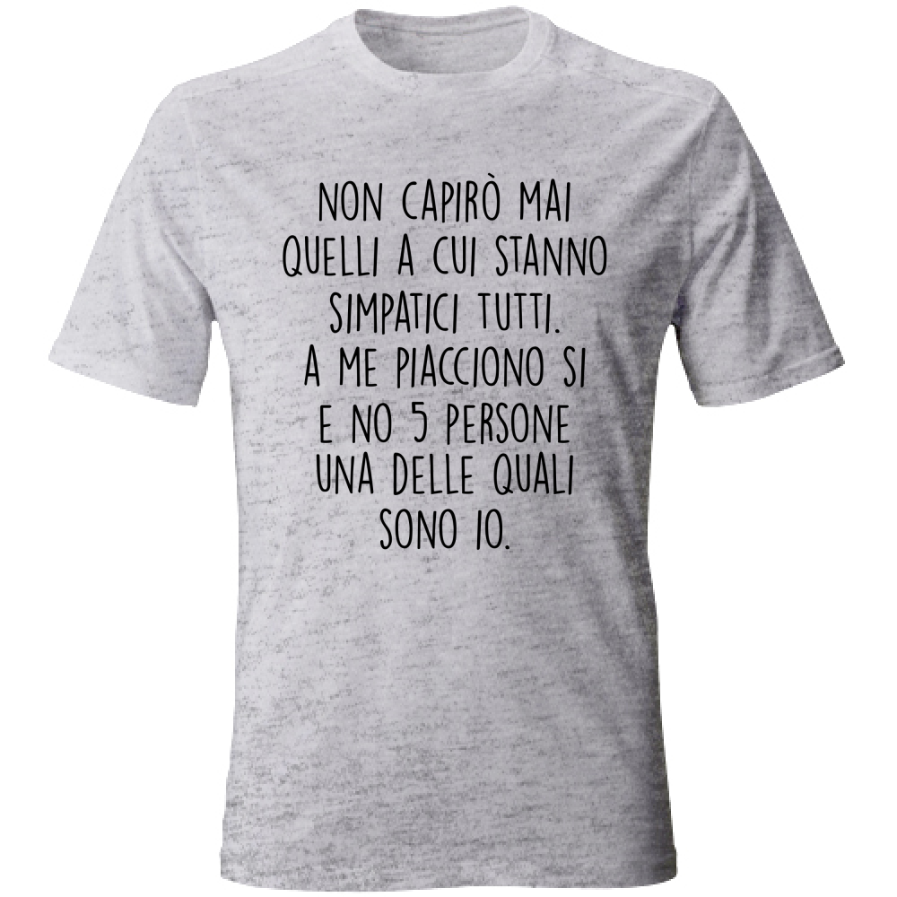 T-Shirt Unisex Simpatici tutti - Scritte Divertenti - Chiara