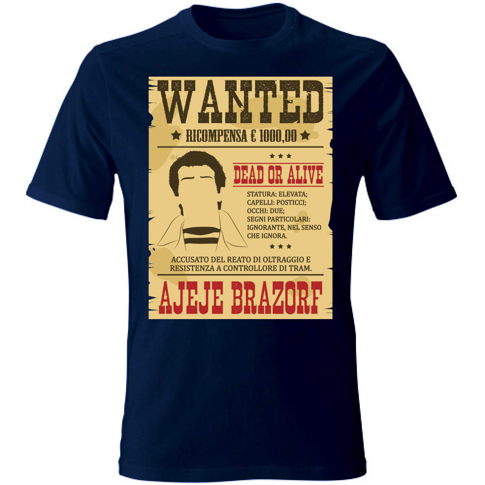 T-Shirt Unisex Wanted Ajeje