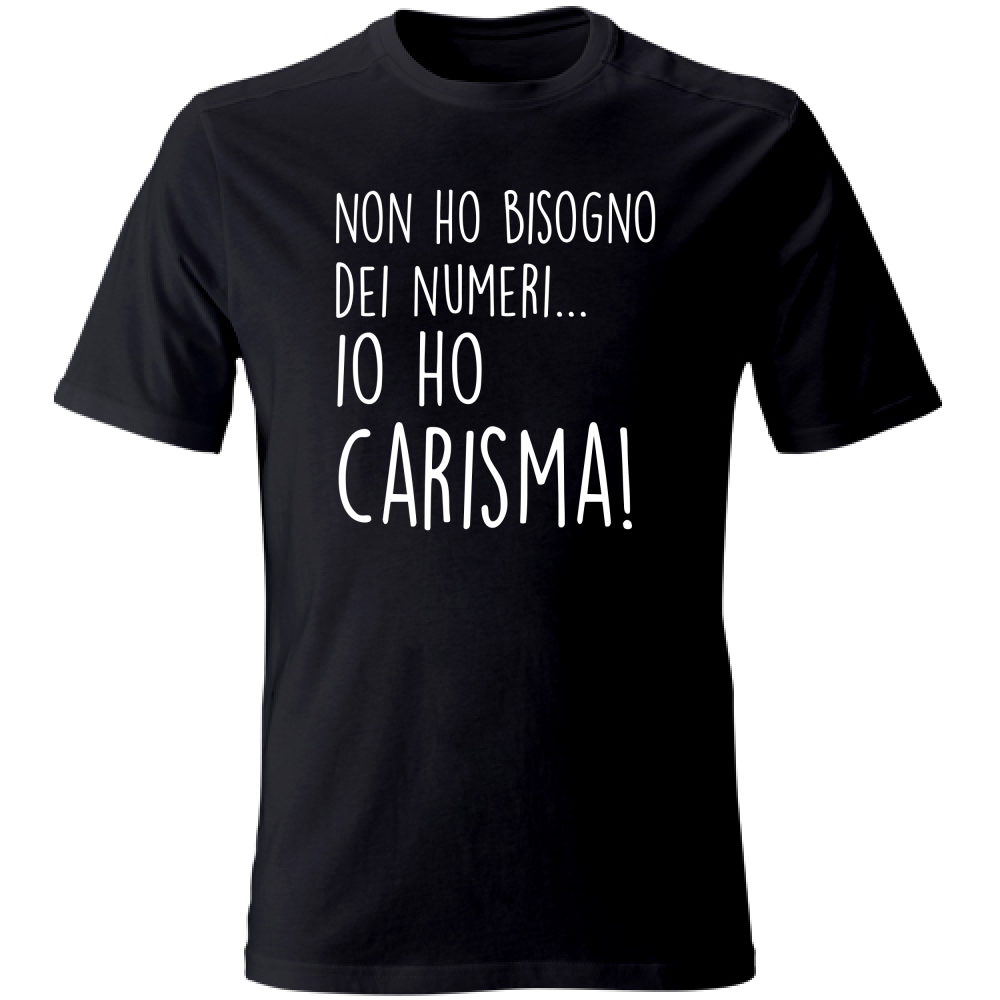 T-Shirt Unisex Carisma - Scritte Divertenti