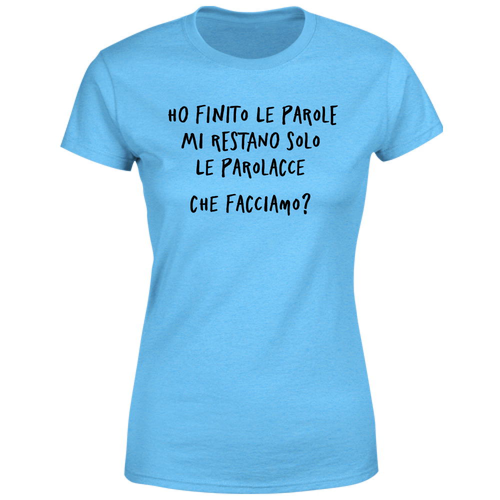 T-Shirt Donna Ho finito le parole - Scritte Divertenti - Chiara