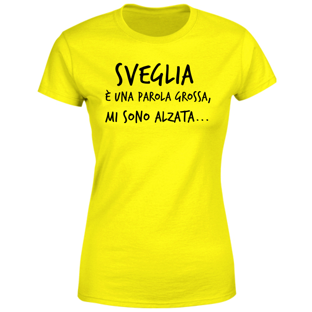 T-Shirt Donna Sveglia - Scritte Divertenti - Chiara