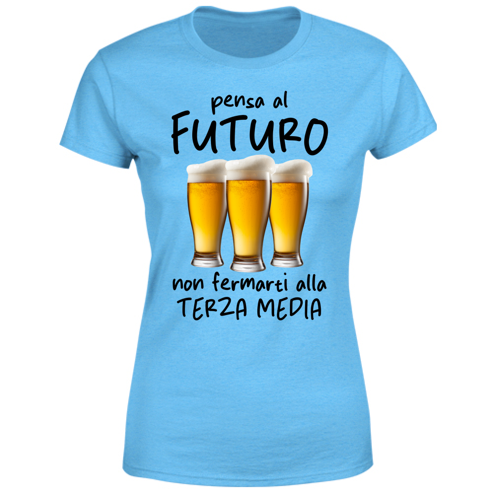 T-Shirt Donna Pensa al futuro - Scritte Divertenti - Chiara