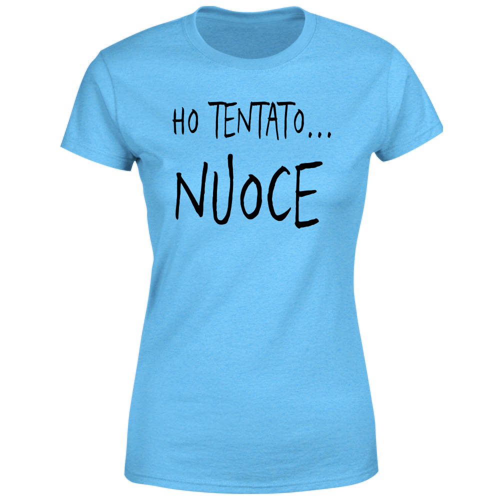 T-Shirt Donna Ho tentato - Scritte Divertenti - Chiara