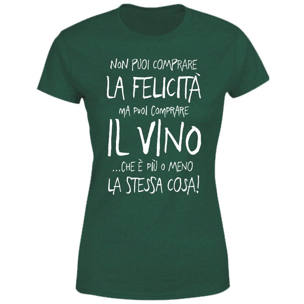 T-Shirt Donna Puoi comprare il Vino - Scritte Divertenti