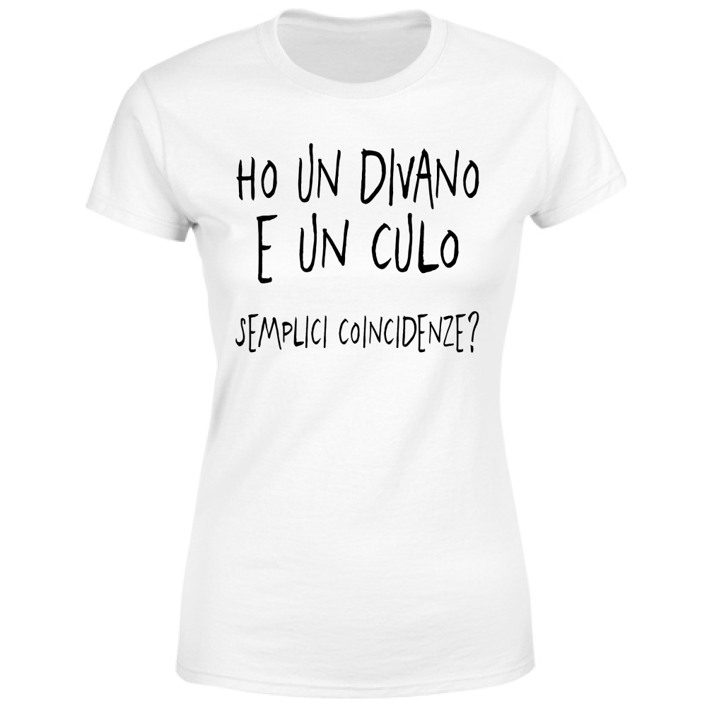 T-Shirt Donna Coincidenze - Scritte Divertenti - Chiara