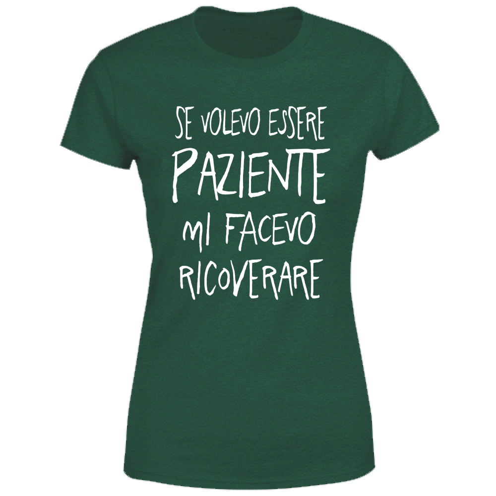 T-Shirt Donna Paziente - Scritte Divertenti