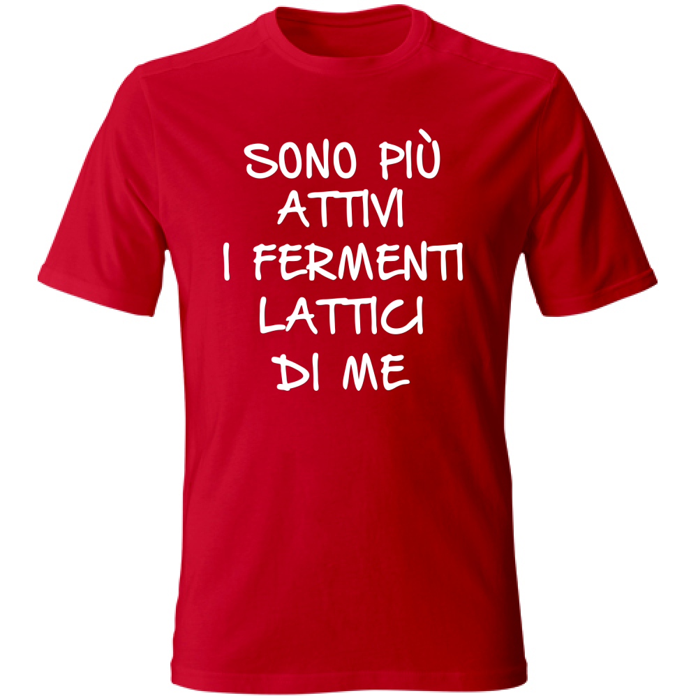 T-Shirt Unisex Fermenti lattici - Scritte Divertenti