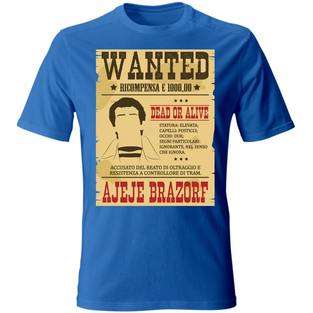 T-Shirt Unisex Wanted Ajeje