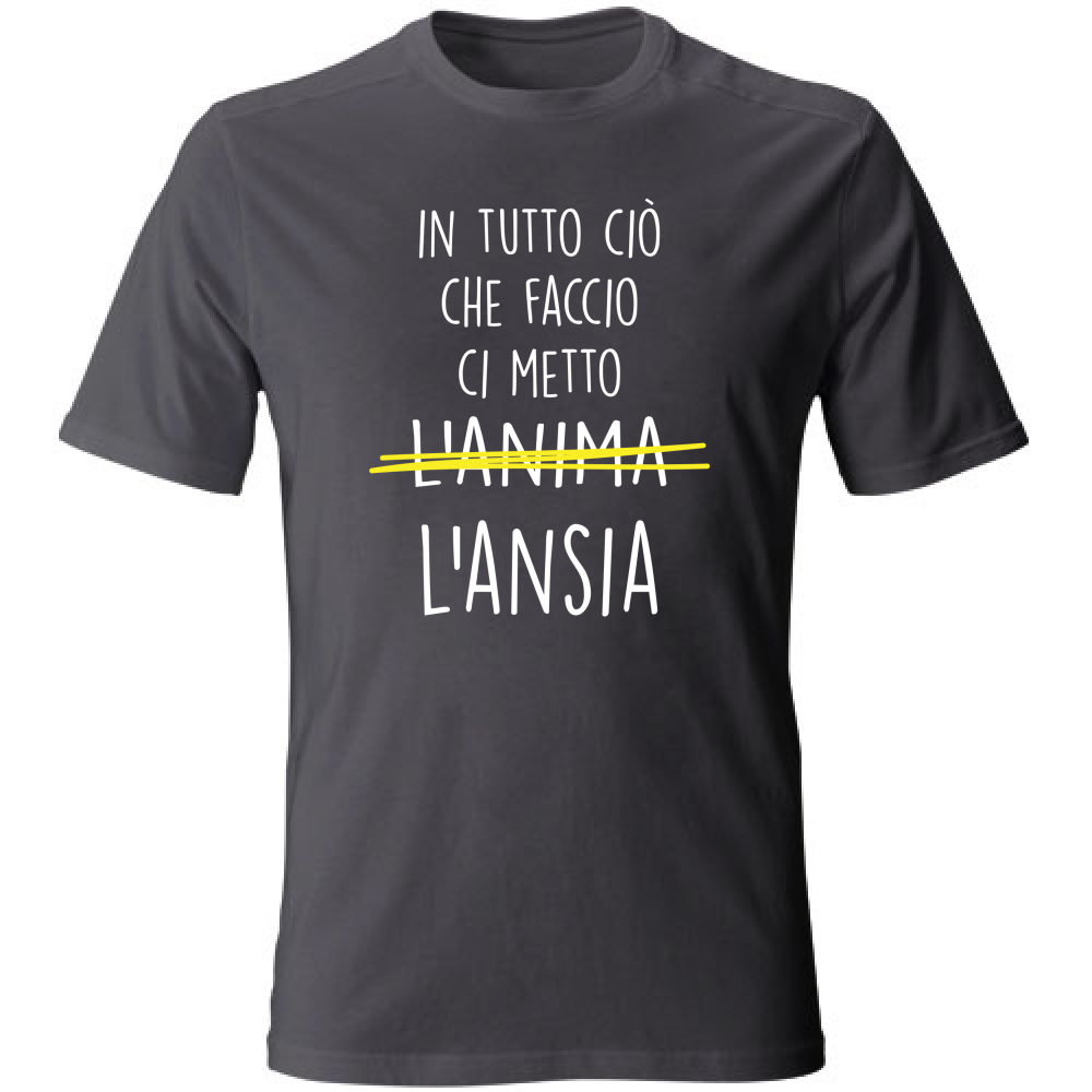 T-Shirt Unisex Large Ci metto l'Ansia - Scritte Divertenti