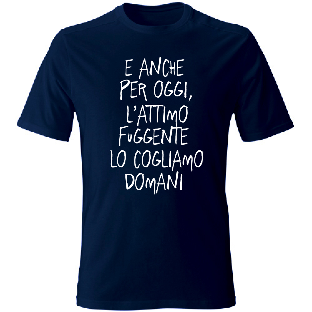 T-Shirt Unisex Attimo fuggente - Scritte Divertenti