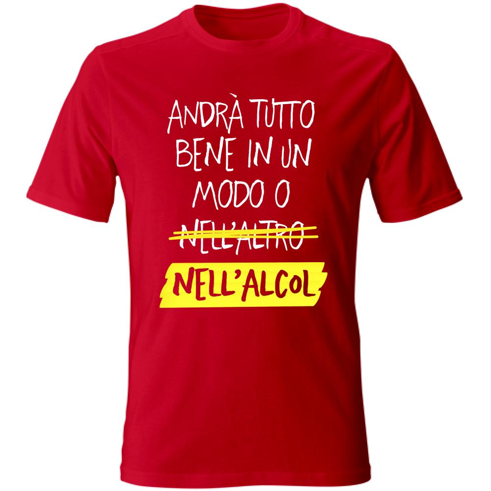 T-Shirt Unisex Andrà tutto bene - Scritte Divertenti