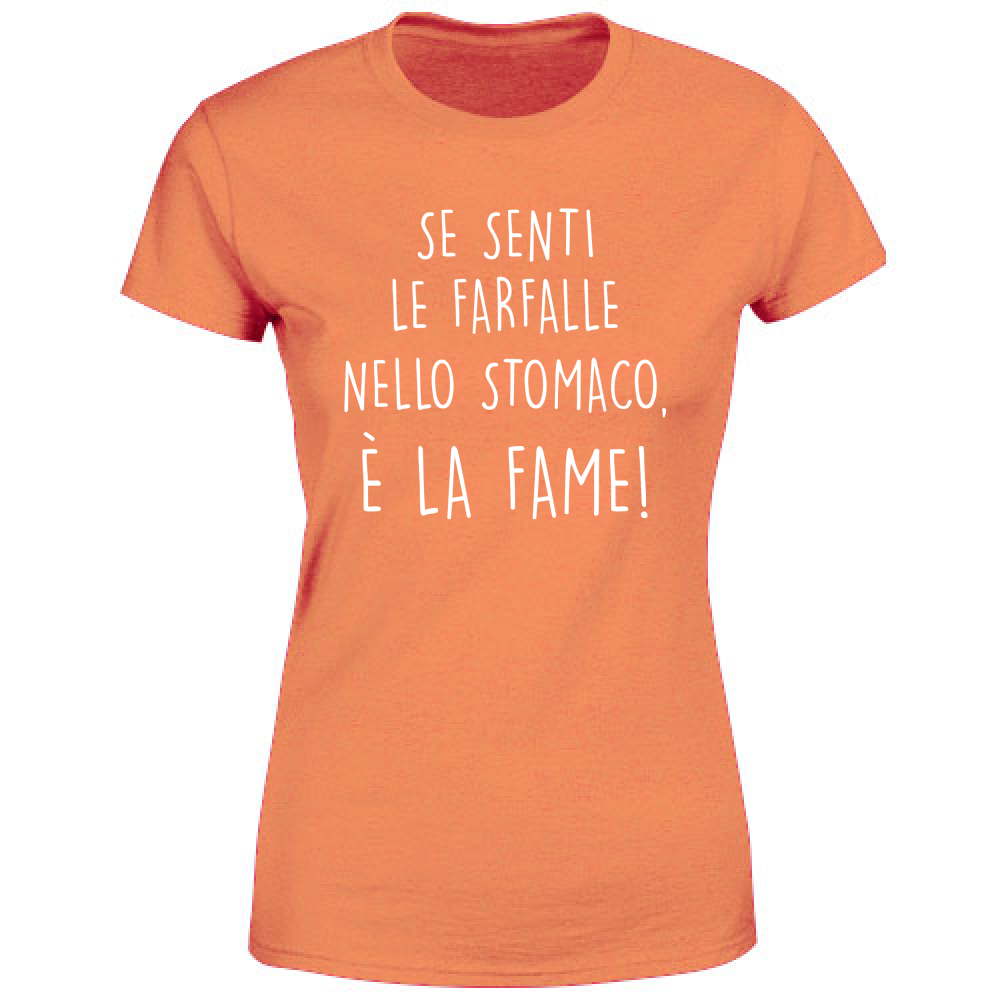 T-Shirt Donna La fame - Scritte Divertenti