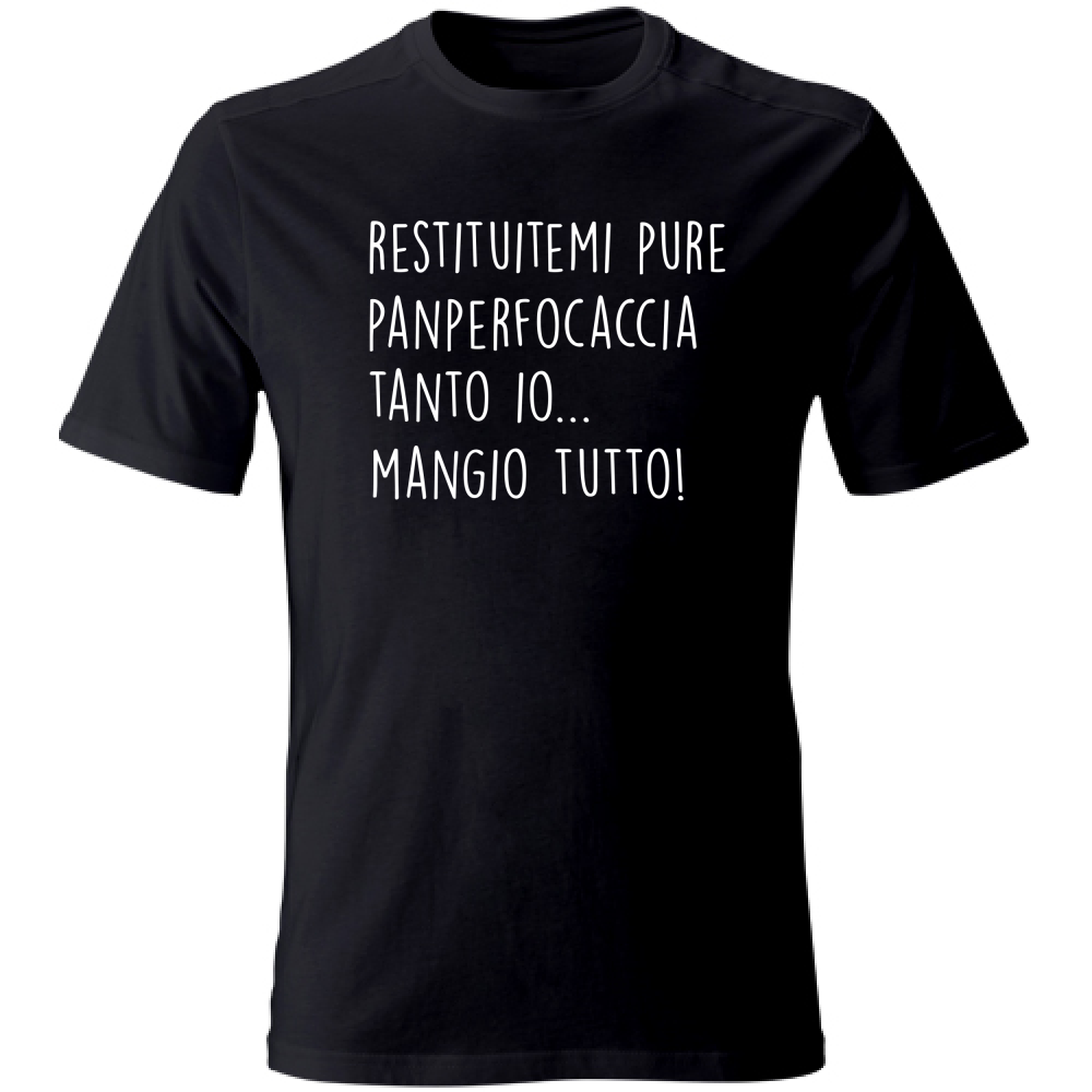 T-Shirt Unisex Panperfocaccia - Scritte Divertenti