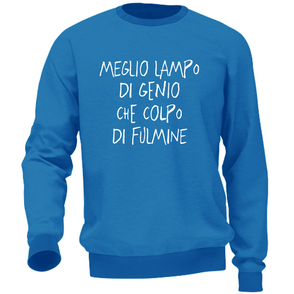 Felpa Unisex Lampo di genio - Scritte Divertenti