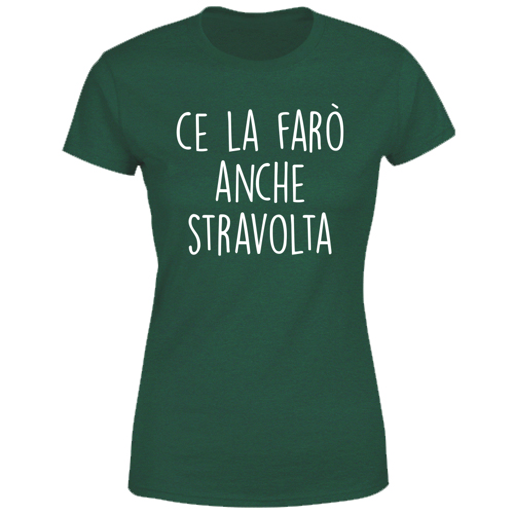 T-Shirt Donna Stravolta - Scritte Divertenti