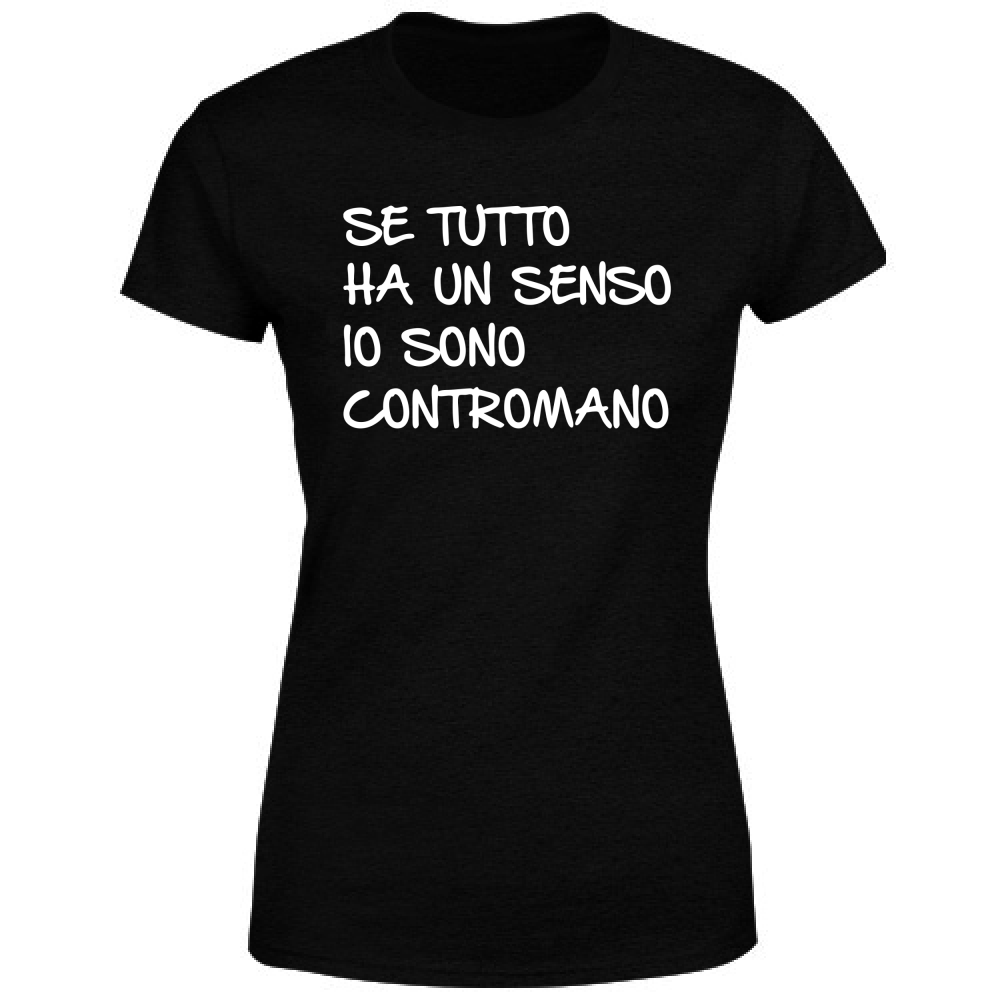 T-Shirt Donna Contromano - Scritte Divertenti