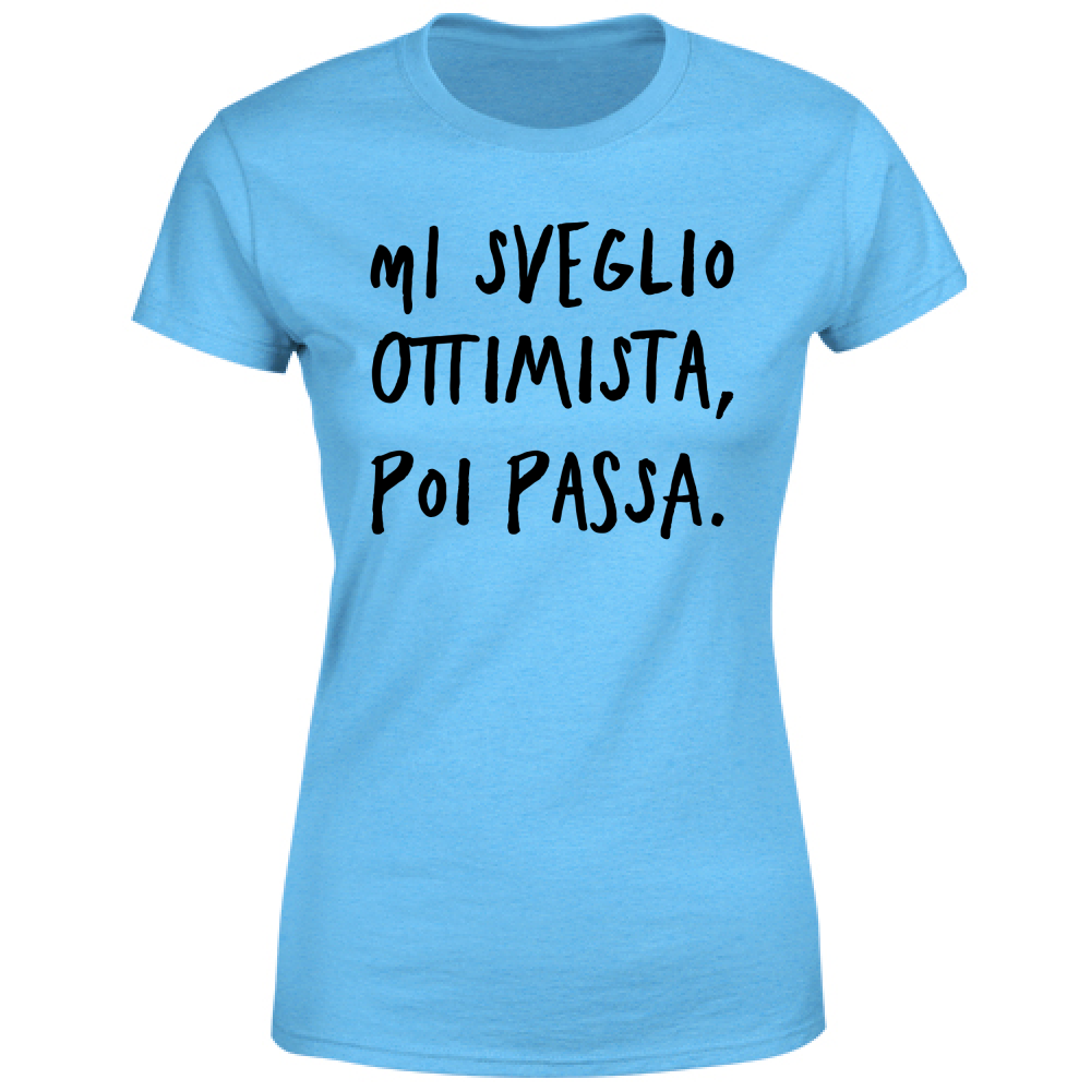 T-Shirt Donna Ottimista - Scritte Divertenti - Chiara