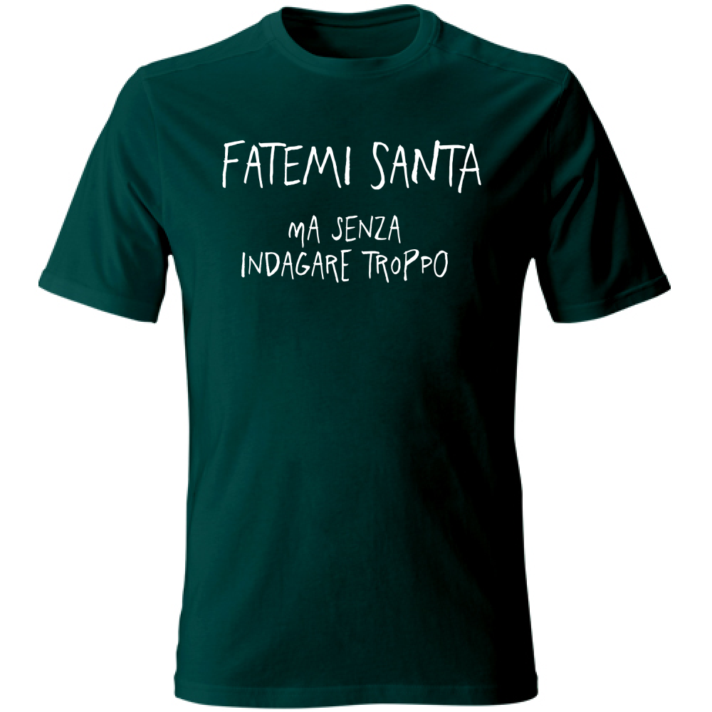 T-Shirt Unisex Fatemi Santa - Scritte Divertenti