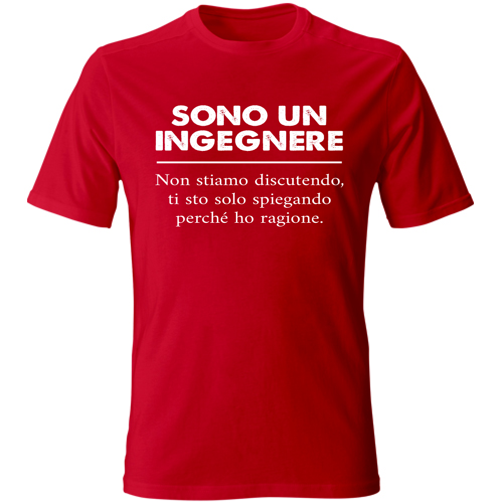 T-Shirt Unisex Sono un Ingegnere - ho ragione