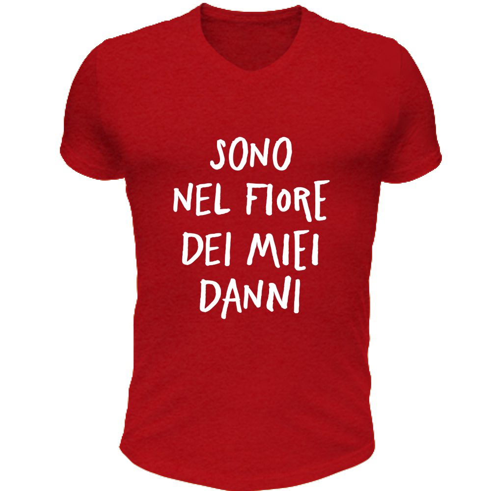 T-Shirt Unisex Scollo V Nel fiore dei miei danni - Scritte Divertenti