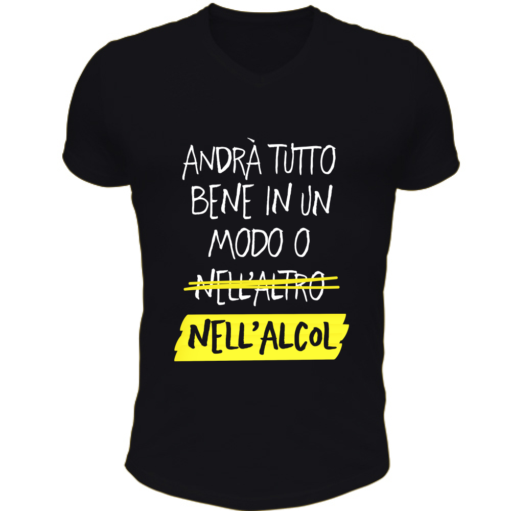 T-Shirt Unisex Scollo V Andrà tutto bene - Scritte Divertenti