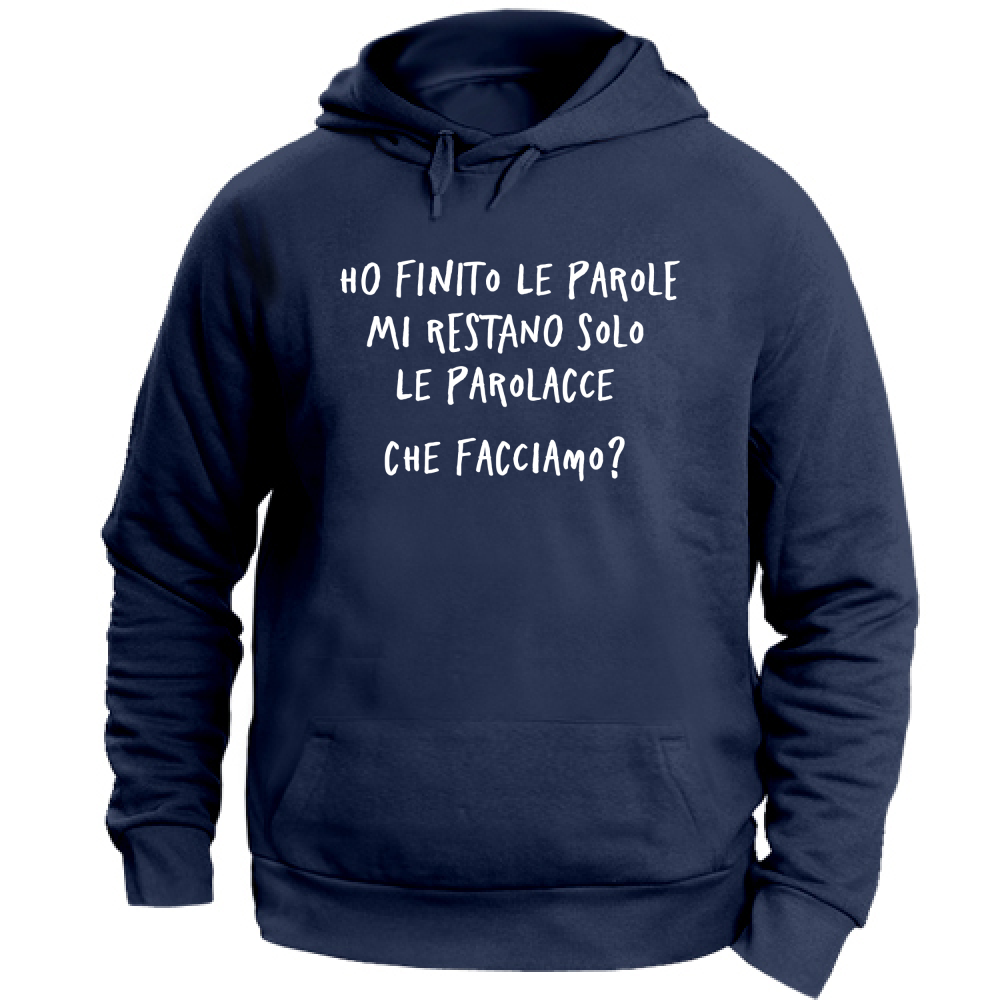 Felpa Unisex con Cappuccio Ho finito le parole - Scritte Divertenti